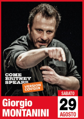GIORGIO MONTANINI - "Come Britney Spears – Covid19 Version” @ Le Terrazze